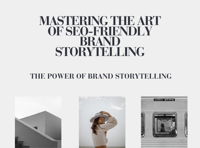 Mastering the Art of SEO-Friendly Brand Storytelling